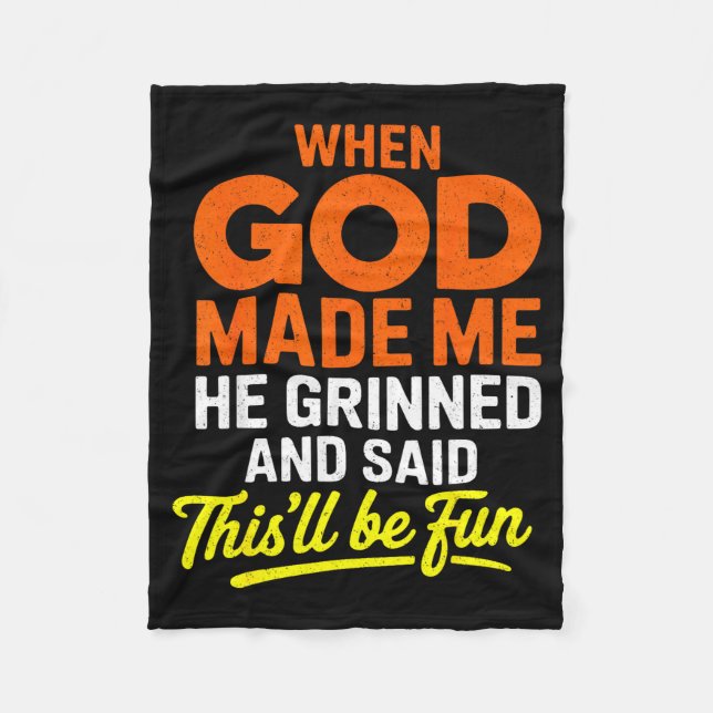 Couverture Polaire When God Made Me He Grinned And Said Funny  (Devant)