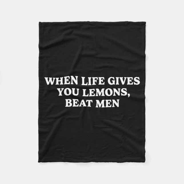 Couverture Polaire When Life Gives You Lemons Beat Men Funny Sarcasm  (Devant)
