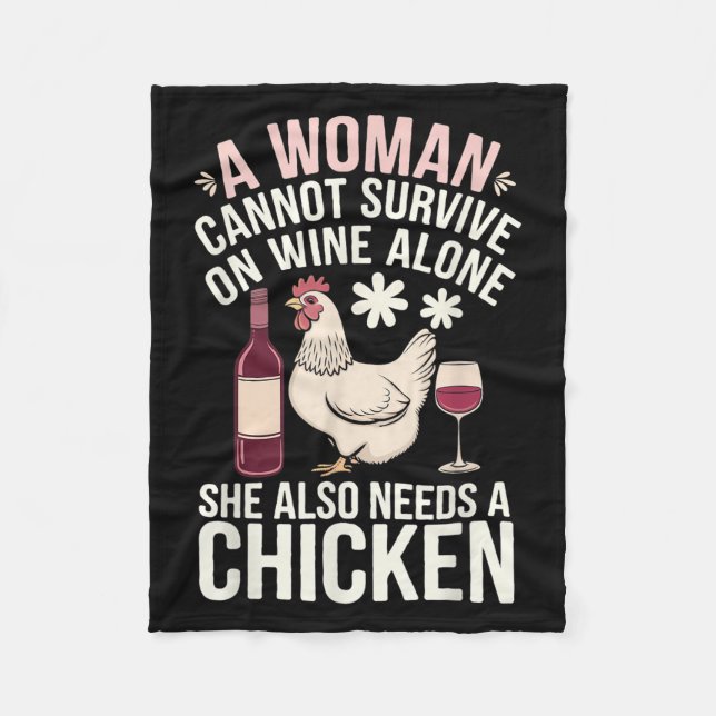 Couverture Polaire Woman Cannot Survive Wine Alone She Needs Chicken  (Devant)