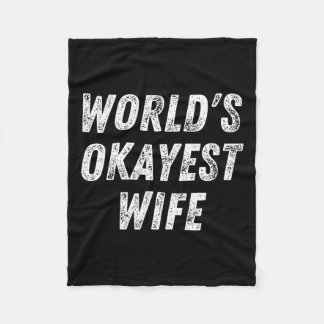 Couverture Polaire World's Okayest Wife, Funny Wife Birthday, New Bri