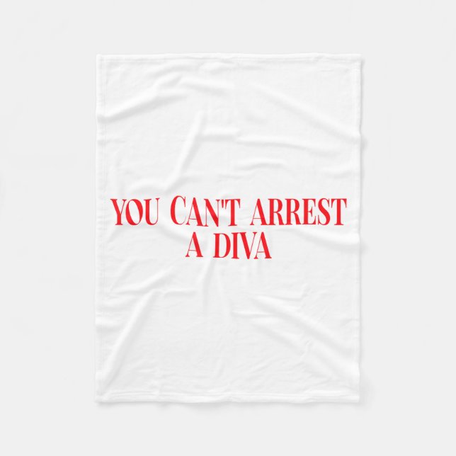 Couverture Polaire You Can't Arrest A Diva Funny Quote Women  (Devant)