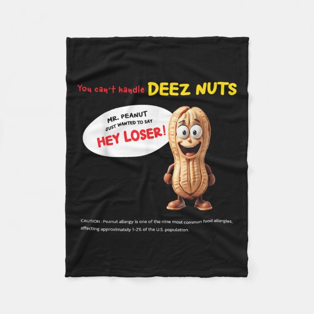 Couverture Polaire You Can't Handle Deez Nuts, Funny , Peanut Allergy (Devant)