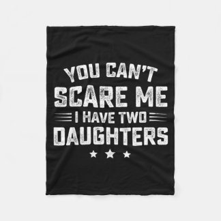 Couverture Polaire You Cant Scare Me I Have Two Daughters Retro Funny
