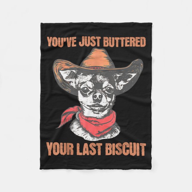 Couverture Polaire You've Just Buttered Your Last Biscuit Funny Cowbo (Devant)