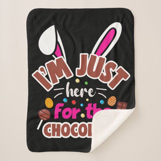 Couverture Sherpa Bunny de Pâques Je suis juste ici pour le chocolat (Devant)