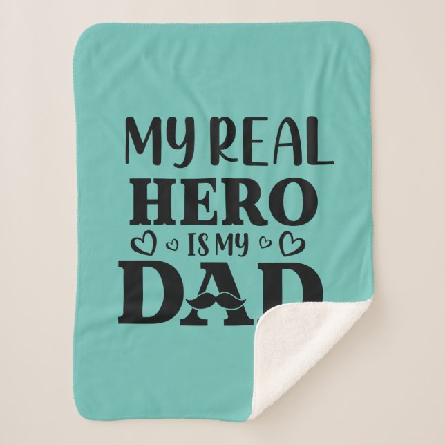 Couverture Sherpa Daddy Gift My Real Hero Is My Hero (Devant)