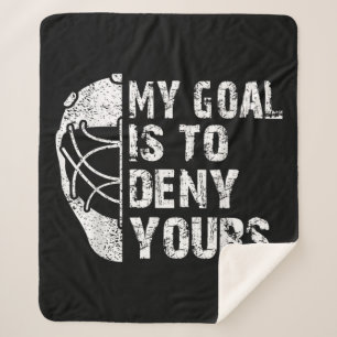 Couverture Sherpa Drôle Mon But Est De Refuser Votre Hockey Goalie I