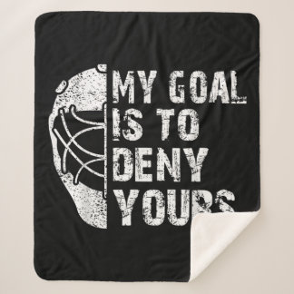 Couverture Sherpa Drôle Mon But Est De Refuser Votre Hockey Goalie I