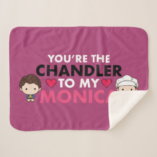 Couverture Sherpa FRIENDS™ Vous êtes le Chandler de ma Monica