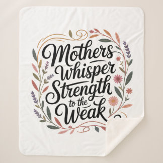 Couverture Sherpa Mothers Whisper Strength To The Weak