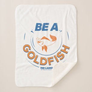 Couverture Sherpa Ted Lasso   Be A Goldfish