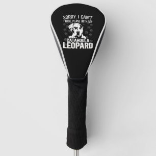 Couvre-club De Golf Catahoula Leopard Désolé Je Ne Peux Pas Avoir De P