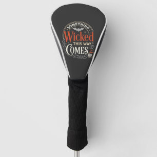 Couvre-club De Golf Conception de Halloween Wicked This Way Comes_1
