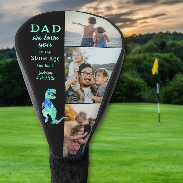 Couvre-club De Golf Dad We Love You 3 Photo Collage Funny  (Dad we love you to the Stone Age and back custom 3 photo collage funny dinosaur golf head For father)
