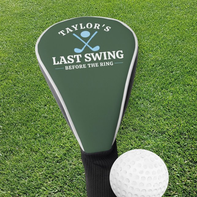 Couvre-club De Golf Dernier Swing Avant Le Bachelor De Golf Ring (Last Swing Before The Ring Golf Bachelor Golf Head Cover by Ricaso. Fun last taste of freedom tour)