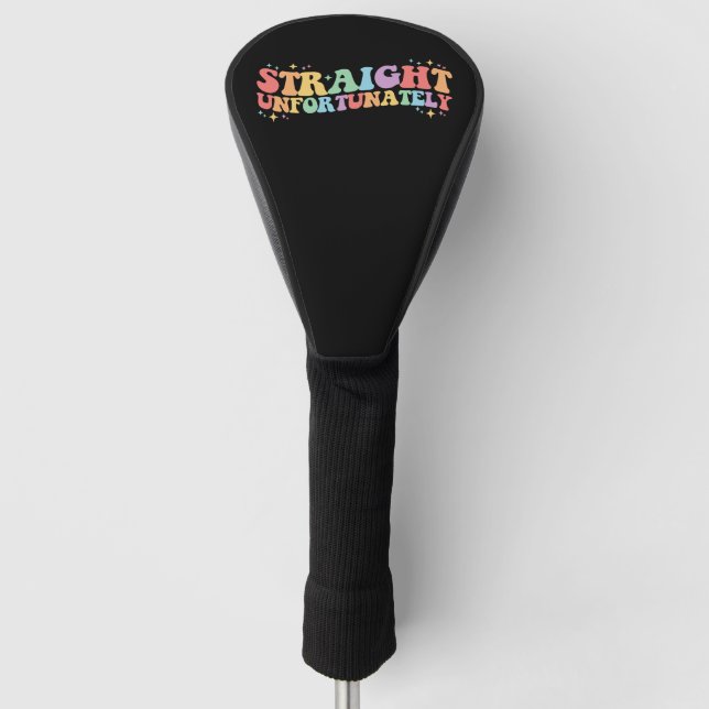 Couvre-club De Golf Droite Malheureusement Super LGBTQ Gay Lesbian (Devant)
