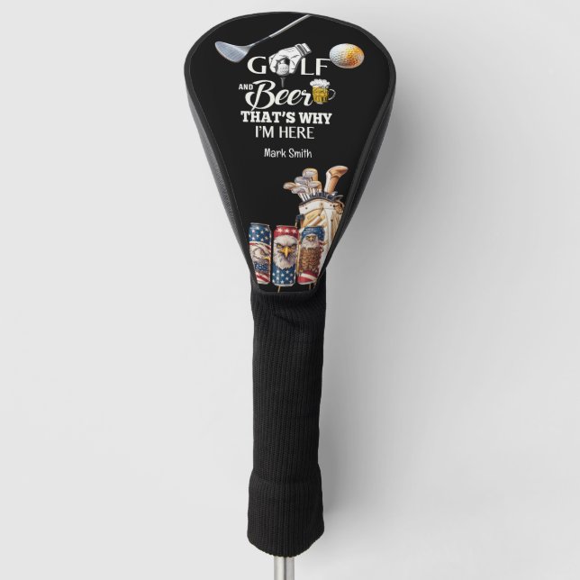 Couvre-club De Golf Golf et bière C'est pourquoi je suis ici (Devant)