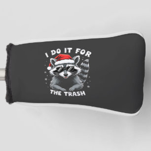 Couvre-club De Golf I Do It for the Trash Funny Christmas Raccoon