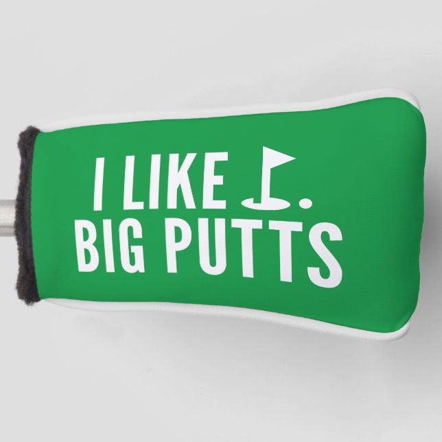 Couvre-club De Golf I Like Big Putts (Devant)