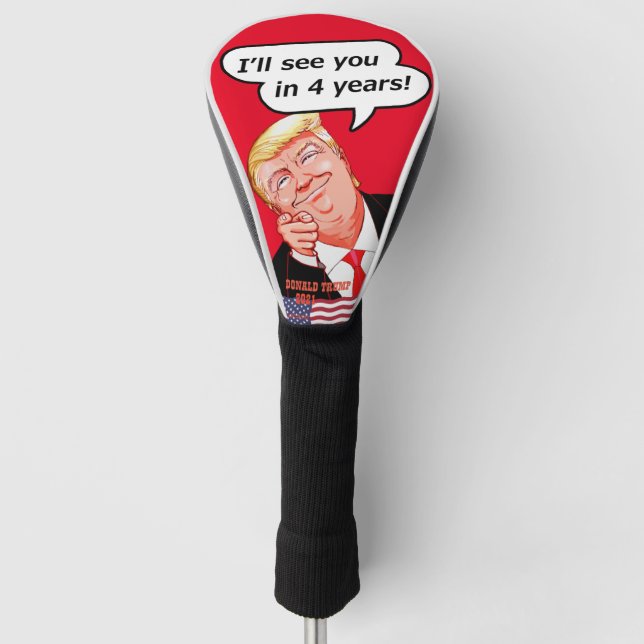 Couvre-club De Golf I'll see you in 4 years!. - Donald Trump (Devant)