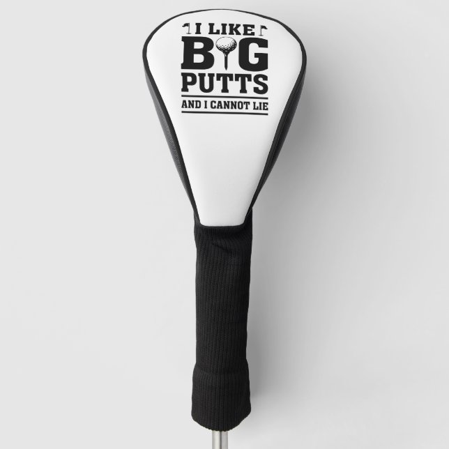 Couvre-club De Golf J'Aime Les Gros Puttes Et Je Ne Peux Pas Mentir (Devant)