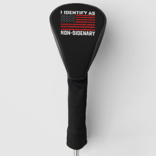 Couvre-club De Golf Je M'Identifie Comme Non Bidenary Funny Biden Trum