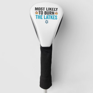 Couvre-club De Golf Les plus susceptibles de brûler les Latkes Drôle c