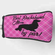Meilleur long Dachshund Maman par Par Putter Head 