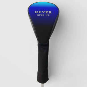 Couvre-club De Golf Ne jamais renoncer à l'inspiration ne jamais aband