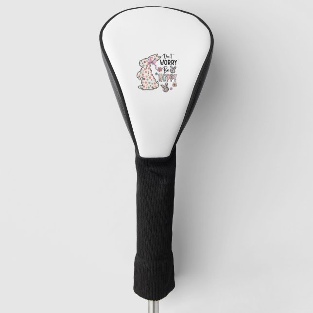 Couvre-club De Golf Ne vous inquiétez pas être optimiste heureux lapin (Devant)