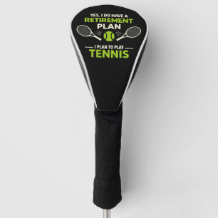 Couvre-club De Golf Oui, j'ai un plan de retraite Tennis