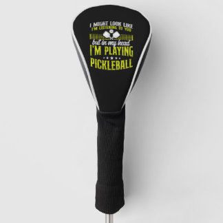 Couvre-club De Golf Pickleball, je pourrais avoir l'air d'être