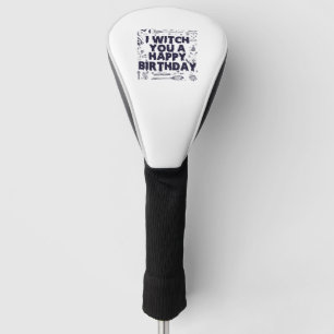 Couvre-club De Golf Sortez-vous un joyeux anniversaire Funny Éffrayant