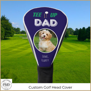 Couvre-club De Golf Tee It Up Papa Custom Pet Photo Fête des pères