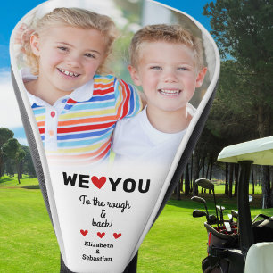 Couvre-club De Golf To The Rough & Back Custom Photo We Love You Names