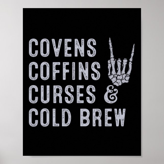 Covens Coffins Curses Cold Brew Fall Halloween Spo Poster (Front)