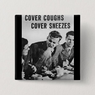 Cover Coughs, Cover Sneezes 2 Inch Square Button