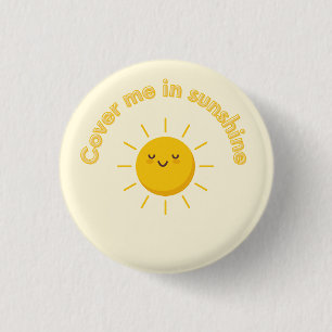 cover me sunshine, cute 1 inch round button