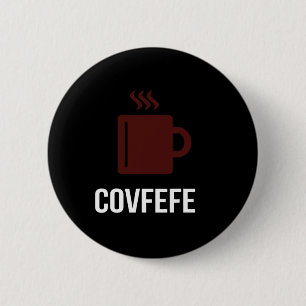 Covfefe Coffee President Donald Trump Meme  2 Inch Round Button