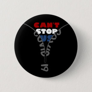 COVID-19 Cant Stop US red white and blue 2 Inch Round Button