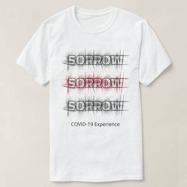 COVID-19 Experience, Virus Sorrow Black Red Custom T-Shirt (Design Front)