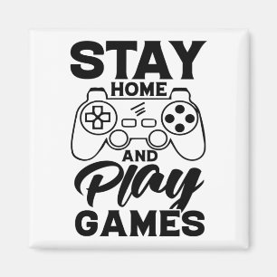 COVID 19 Quarantine Gamer Gift - Stay At Home Magnet