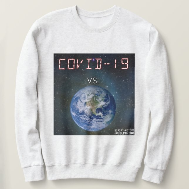 COVID-19 Vs The World Sweatshirt (Design Front)