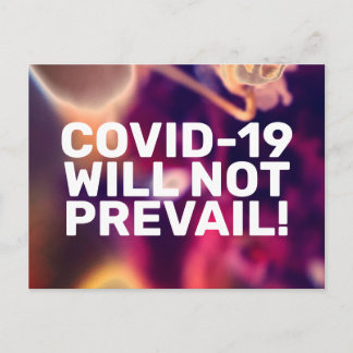 COVID-19 WILL NOT PREVAIL! POSTCARD