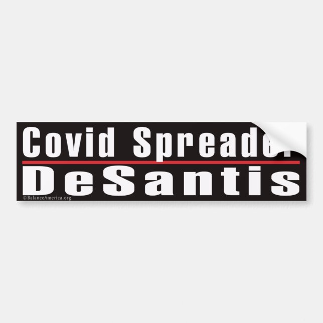 'Covid Spreader Desantis' Bumper Sticker (Front)