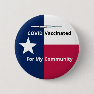 COVID Vaccinated for my Community Lone Star 2 Inch Round Button