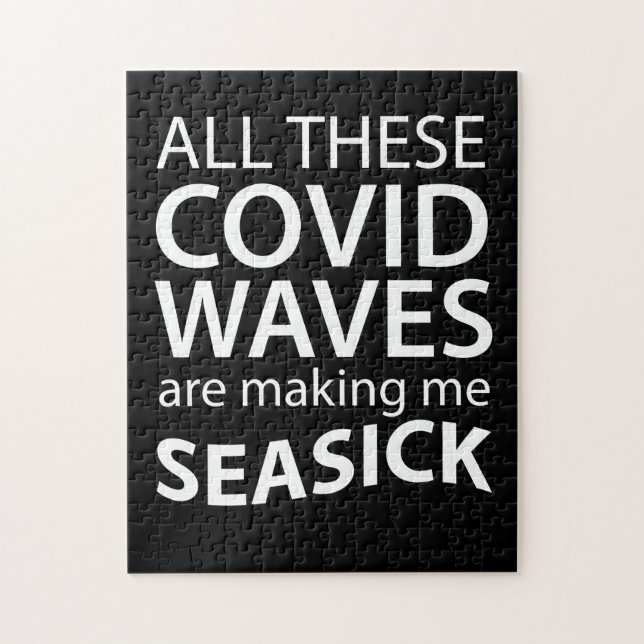 Covid Waves Make Me Seasick Funny Coronavirus Fun Jigsaw Puzzle (Vertical)