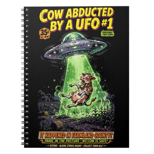 Cow Abducted by a UFO #1 Notebook (Front)