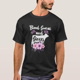 Cow Blood Sweat And Steers Farmer Farm T-Shirt