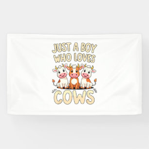 Cow _ Boys & Toddler, Just A Boy Who Loves Cows, C Banner